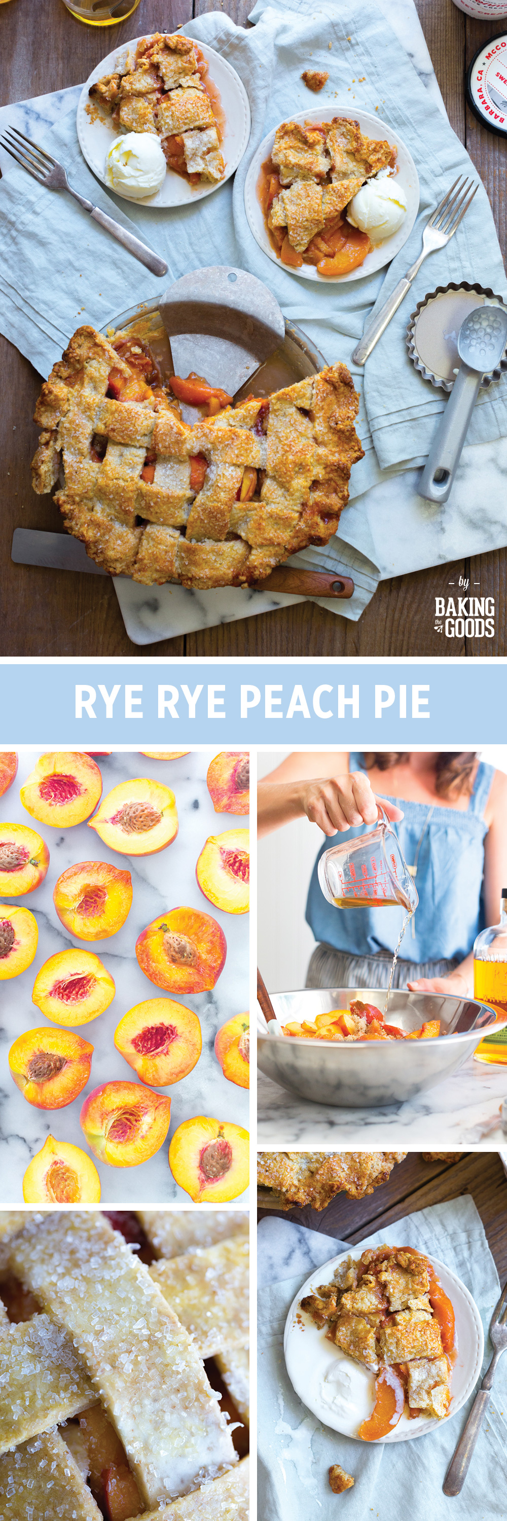 Rye Rye Peach Pie by Baking The Goods.
