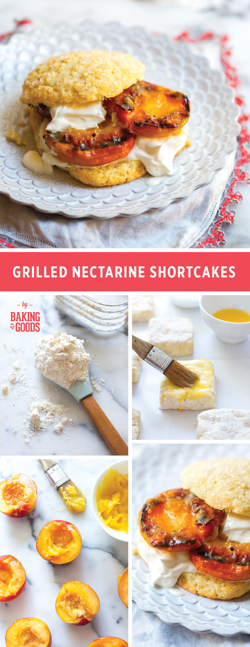 Grilled Nectarine Shortcakes by Baking The Goods.