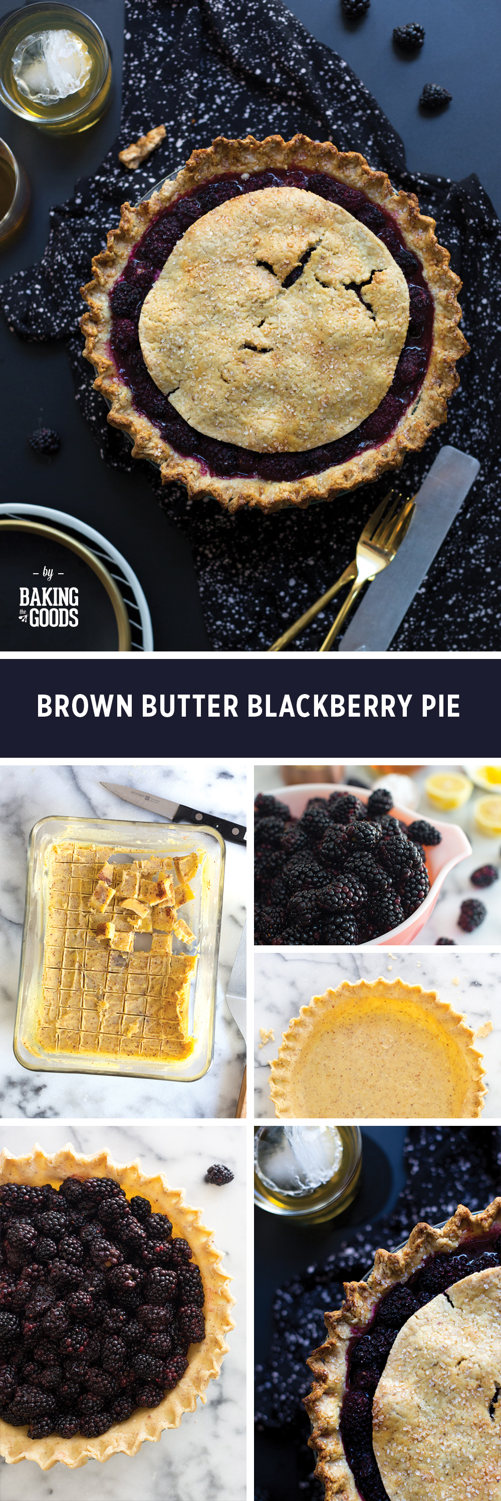 Brown Butter Blackberry Pie by Baking The Goods