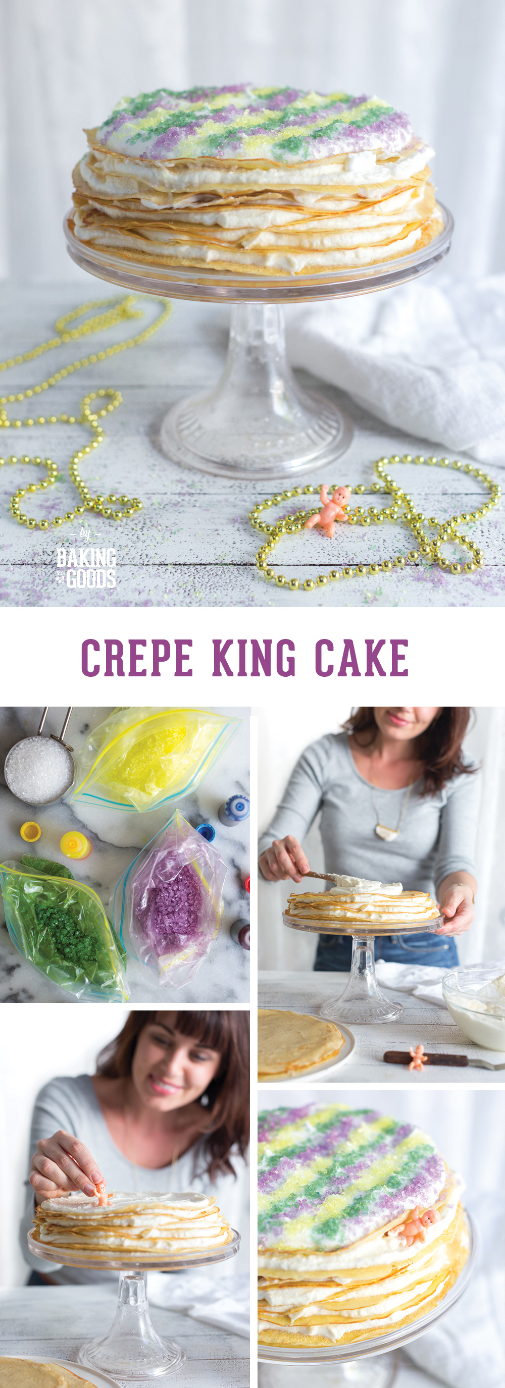 Crepe King Cake by Baking The Goods