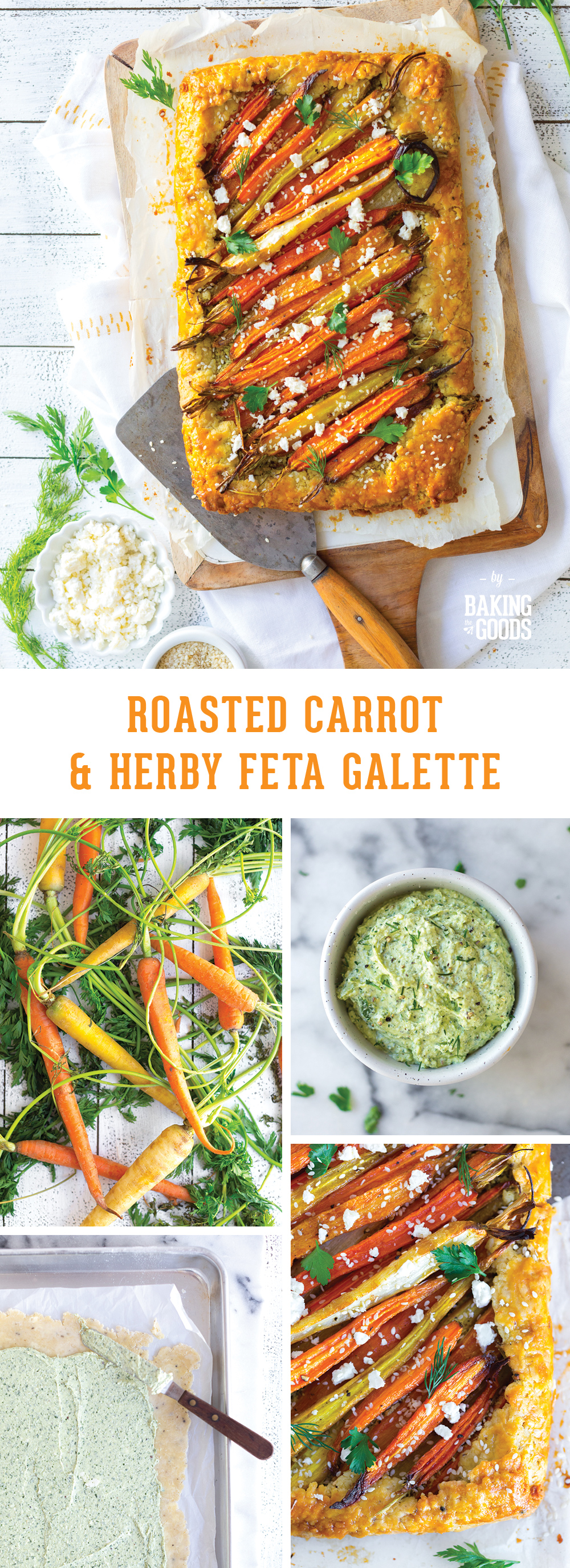 Roasted Carrot & Herby Feta Galette by Baking The Goods