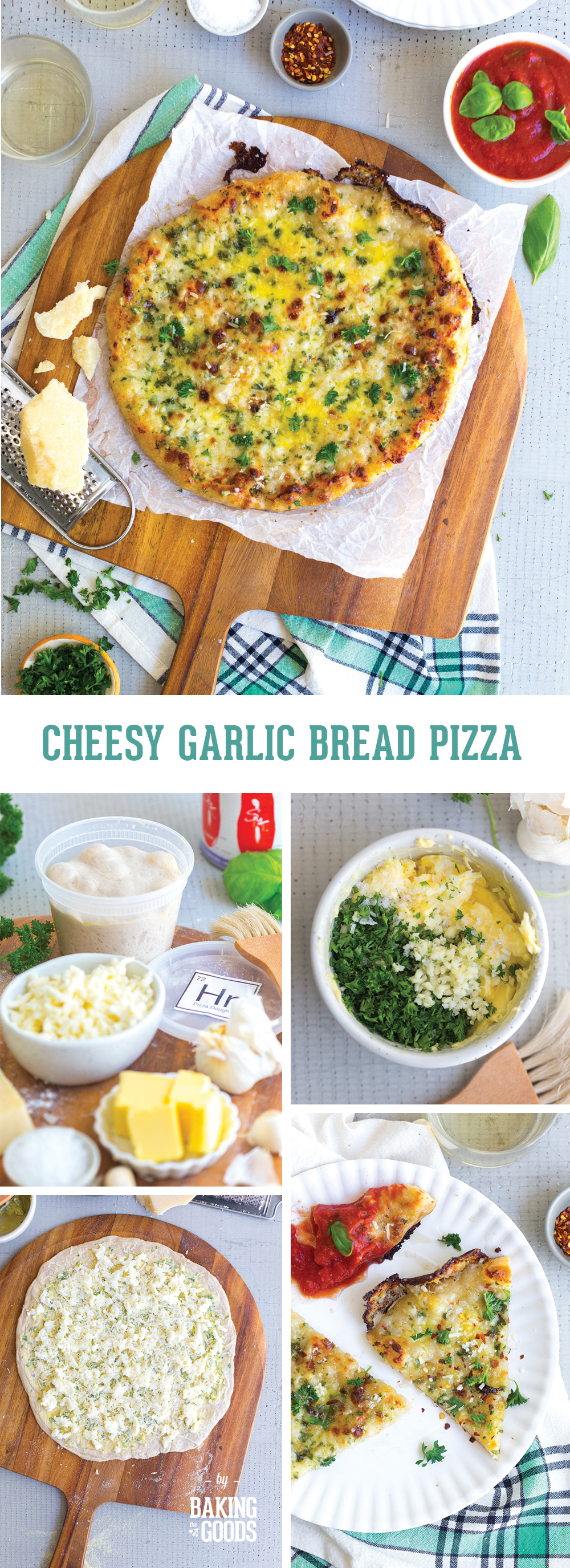 Cheesy Garlic Bread Pizza by Baking The Goods
