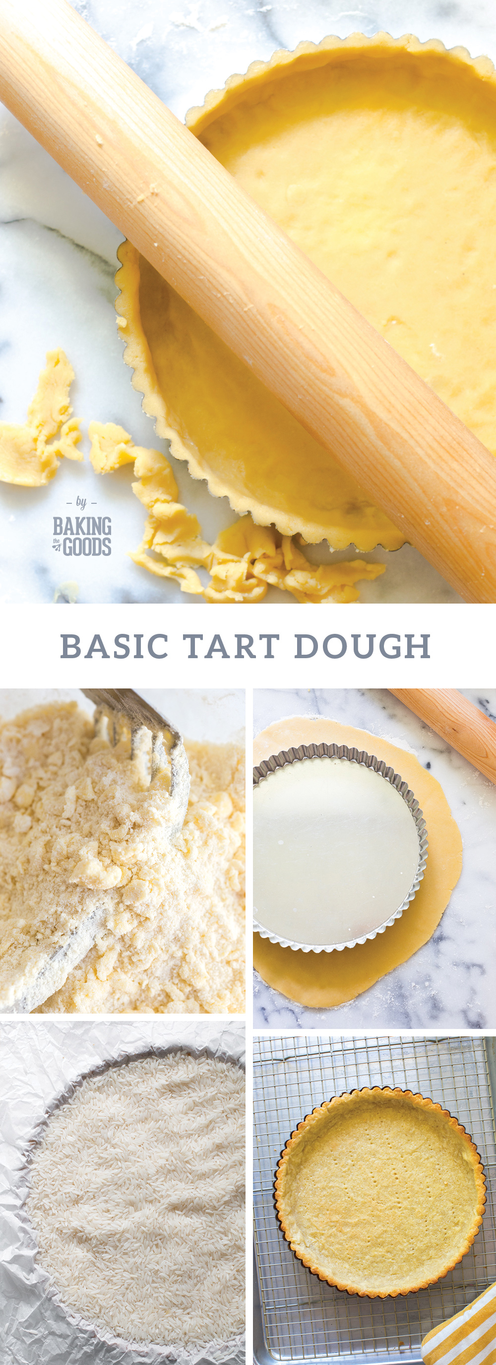 Basic Tart Dough by Baking The Goods
