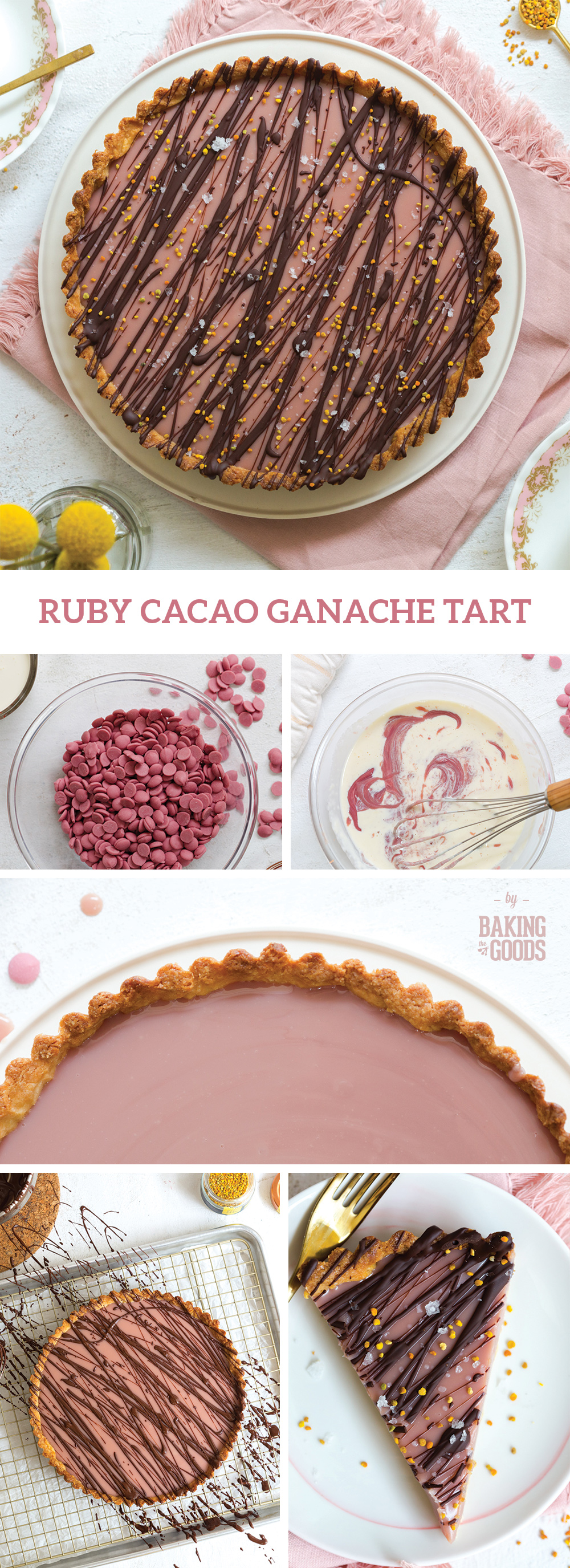Ruby Cacao Ganache Tart by Baking The Goods