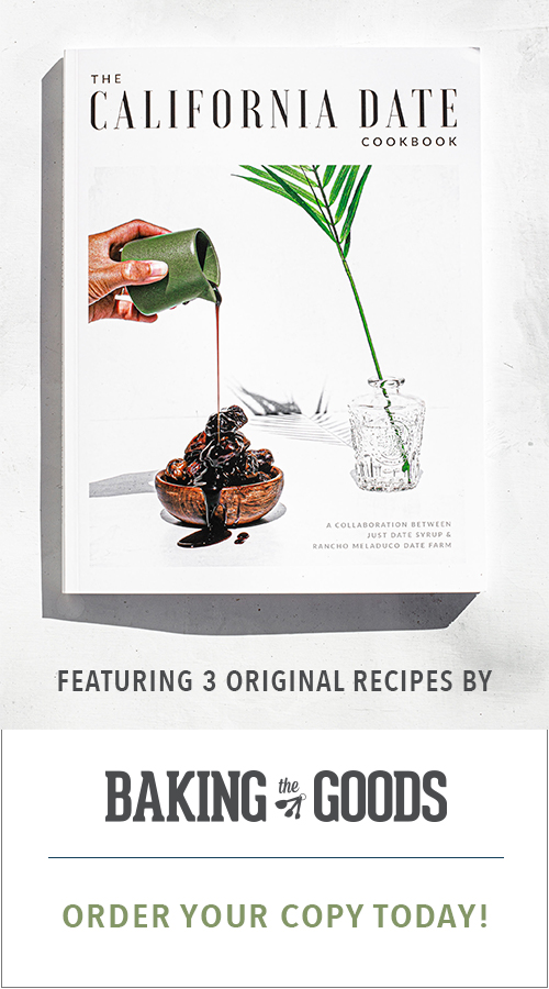 banner: California Date Cookbook featuring 3 recipes from Baking the Goods