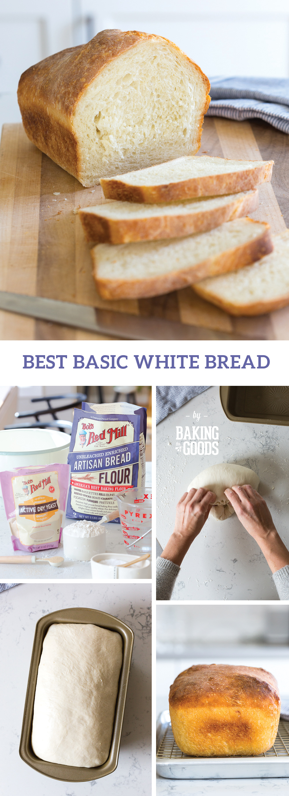 Best Basic White Bread by Baking The Goods