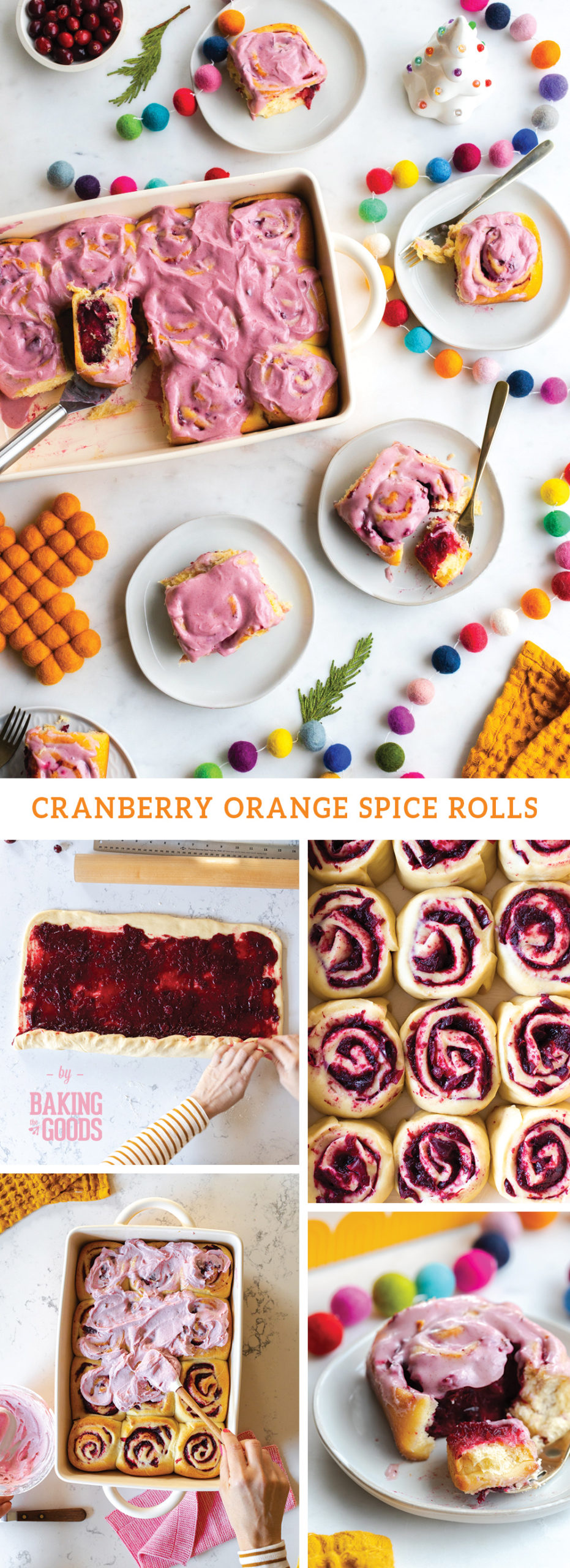 Cranberry Orange Spice Rolls by Baking The Goods