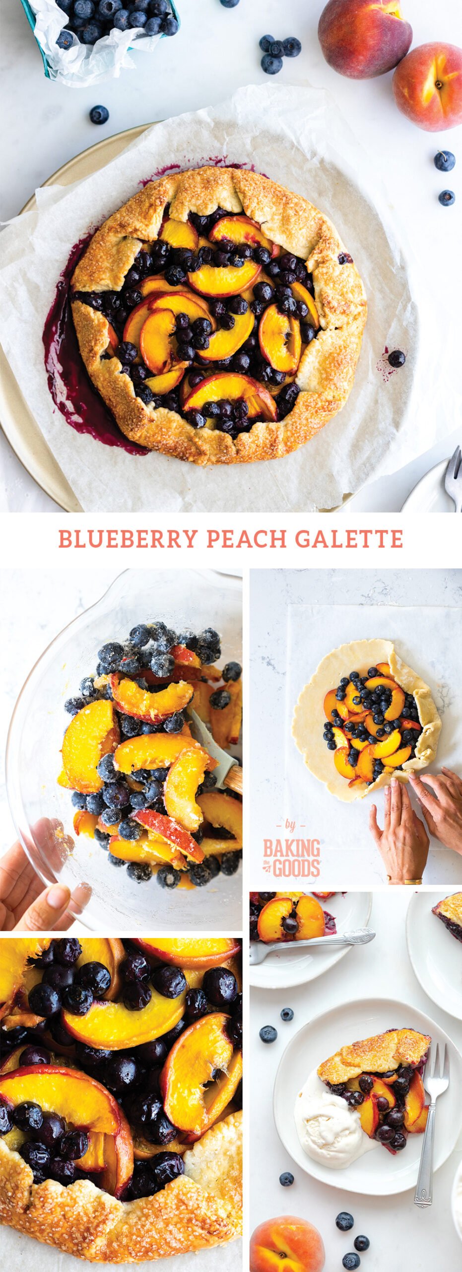 Blueberry Peach Galette by Baking The Goods
